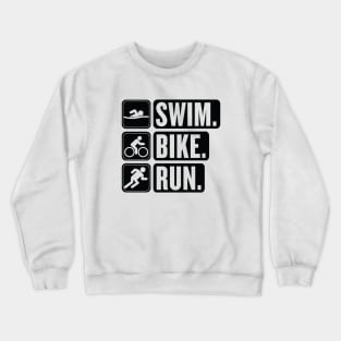 Swim Bike Run Crewneck Sweatshirt